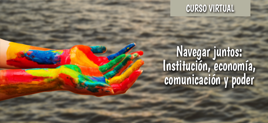 urso Navegar juntos: Institución, economía, comunicación y poder